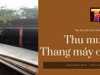 Thu mua thang máy cũ giá cao tại Sài Gòn – Phế Liệu Thuận Phát