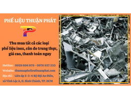Thuận Phát thu mua tất cả các loại phế liệu inox trên thị trường, cân đo trung thực, giá cao