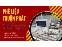 Thu mua phế liệu giá cao tận nơi tại Bà Rịa - Vũng Tàu - Gọi 0967.895.000