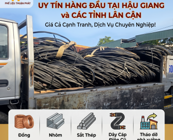 Thu Mua Phế Liệu Hậu Giang Giá Cao - Báo Giá Ngay, Thu Gom Tận Nơi