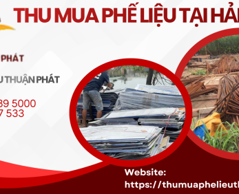 Thu Mua Phế Liệu Tại Hải Phòng Giá Cao – Tận Nơi, Cân Đo Uy Tín