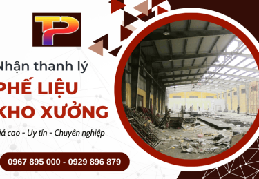 5 lý do tại sao nên chọn Phế Liệu Thuận Phát để thanh lý kho xưởng
