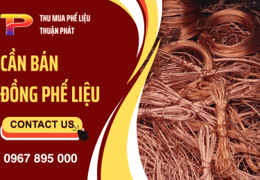 Cần bán đồng phế liệu - Liên hệ ngay Thuận Phát qua hotline 0967895000