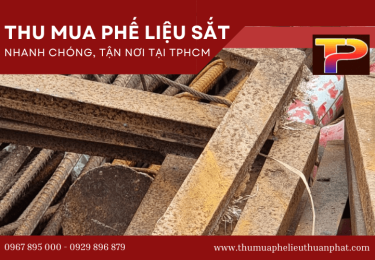 Cơ sở thu mua phế liệu sắt nhanh chóng, tận nơi tại TPHCM