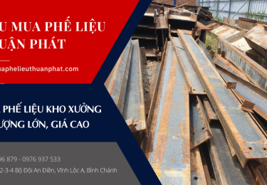 Mua phế liệu kho xưởng số lượng lớn, giá cao – Phế liệu Thuận Phát
