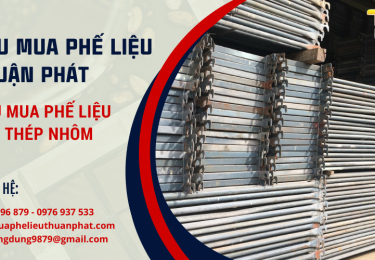 Phế liệu Thuận Phát - Bảng giá thu mua phế liệu sắt thép nhôm