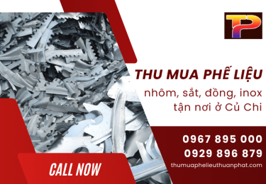 Thu mua phế liệu nhôm, sắt, đồng, inox tận nơi ở Củ Chi