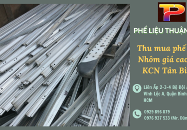 Thu mua phế liệu nhôm KCN Tân Bình – Thu mua phế liệu nhôm giá cao