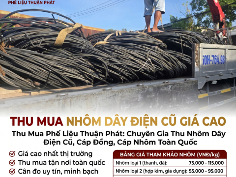 Thu Mua Nhôm Dây Điện Cũ Giá Cao Toàn Quốc - Thu Mua Tận Nơi 24/7