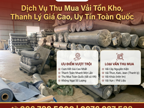 Thu Mua Vải Tồn Kho Giá Cao - Thanh Lý Toàn Quốc