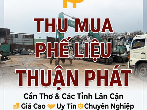 Thu Mua Phế Liệu Cần Thơ - Thu Mua Tận Nơi, Thanh Toán Ngay