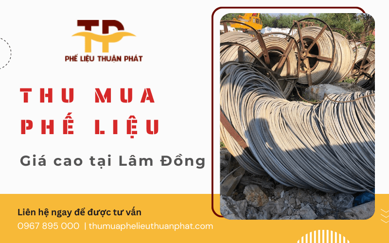 thu mua phế liệu lâm đồng