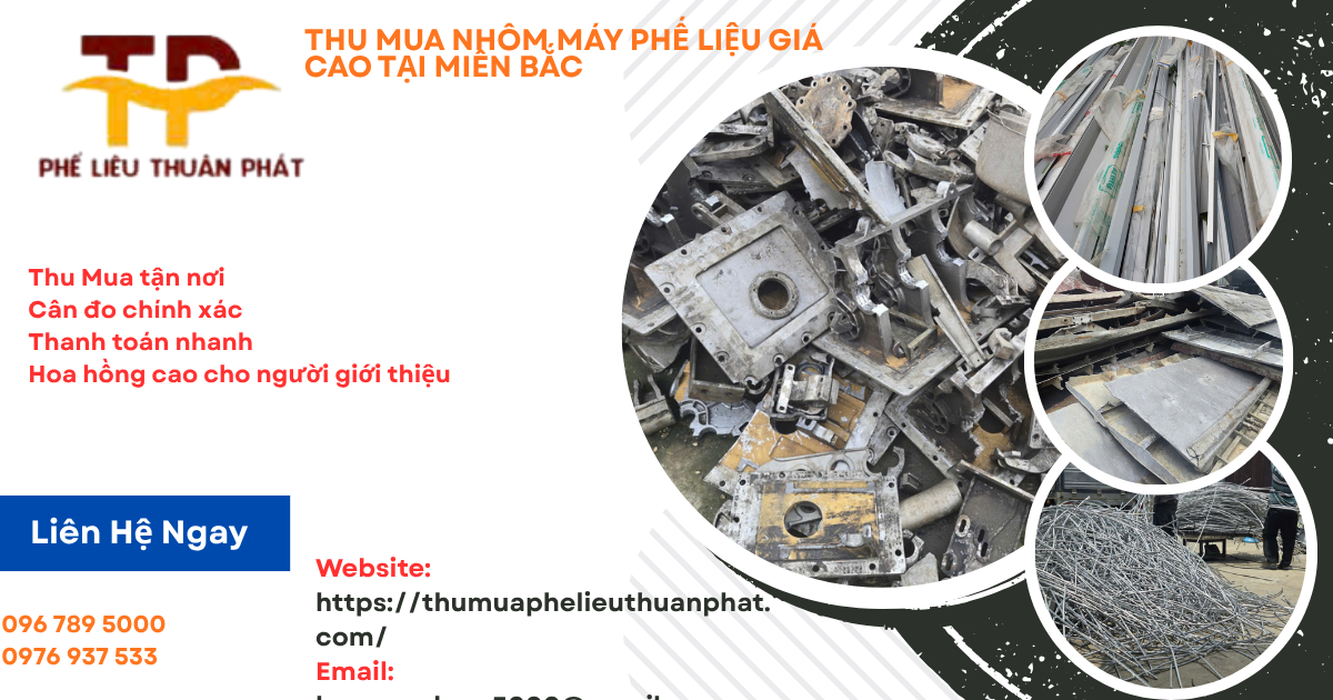 Thu Mua Nhôm Máy Phế Liệu Miền Bắc Giá Cao, Tận Nơi 24/7