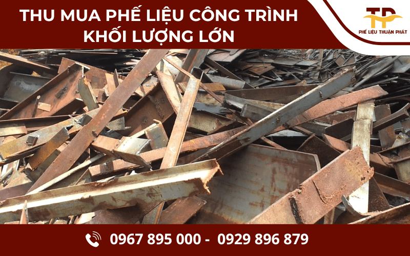 thu mua phế liệu công trình khối lượng lớn