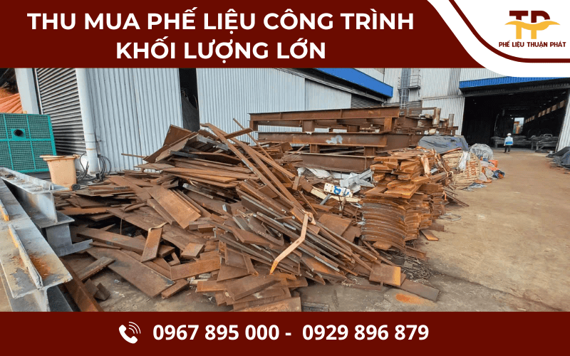 thu mua phế liệu công trình khối lượng lớn