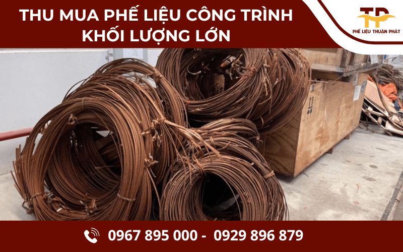 thu mua phế liệu công trình khối lượng lớn