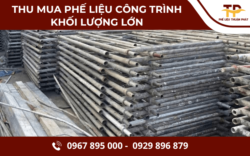 thu mua phế liệu công trình khối lượng lớn